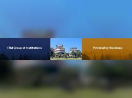 IITM Group of Institutions, Sonipat, Powered by Sunstone