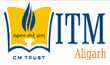 Institute of Technology Management, Aligarh (ITM Aligarh) logo